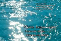Fleuve buissonnier : Parcours de vie, histoires de Rhône. Publié le 13/03/12. Givors